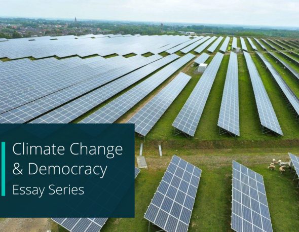 Climate Change & Democracy essay series. background photo shows an array of solar panels on a grassy field.