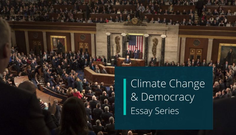 background photo of the U.S. Congress gathered for a State of the Union speech. Overlaid is a teal textbox with white text and reads "Climate Change & Democracy Essay Series"